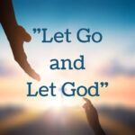 let go and let god